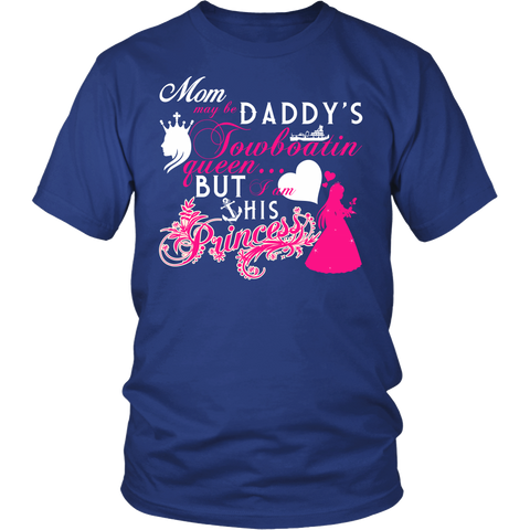 Daddy's Towboat Princess Adult Size - Towboater Apparel - Gift For Towboater Princess