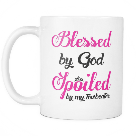 Blessed by God Spoiled By My Towboater Mug