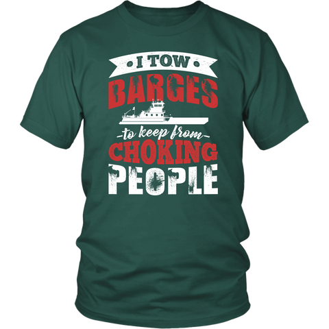 I Tow Barges To Keep From Choking People 1