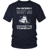 Image of I'm Sorry For What I Said When I Was Docking The Towboat - Funny Deckhand's Shirt