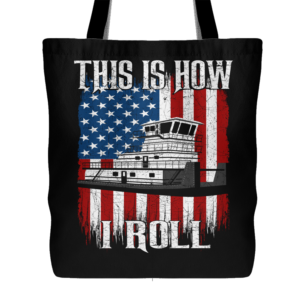 This Is How I Roll Towboater Tote Bag