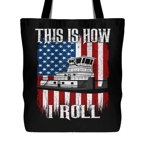 This Is How I Roll Towboater Tote Bag