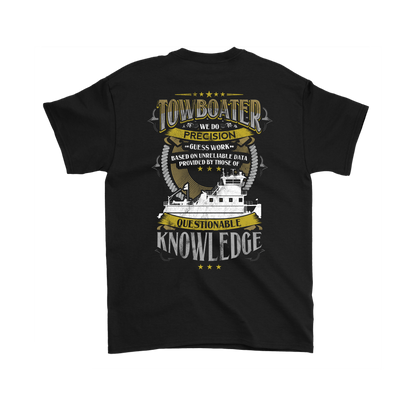 Towboater We Do Precision Guess Work Based On Unreliable Data - Funny Towboater Gift, Funny Towboater T-shirt