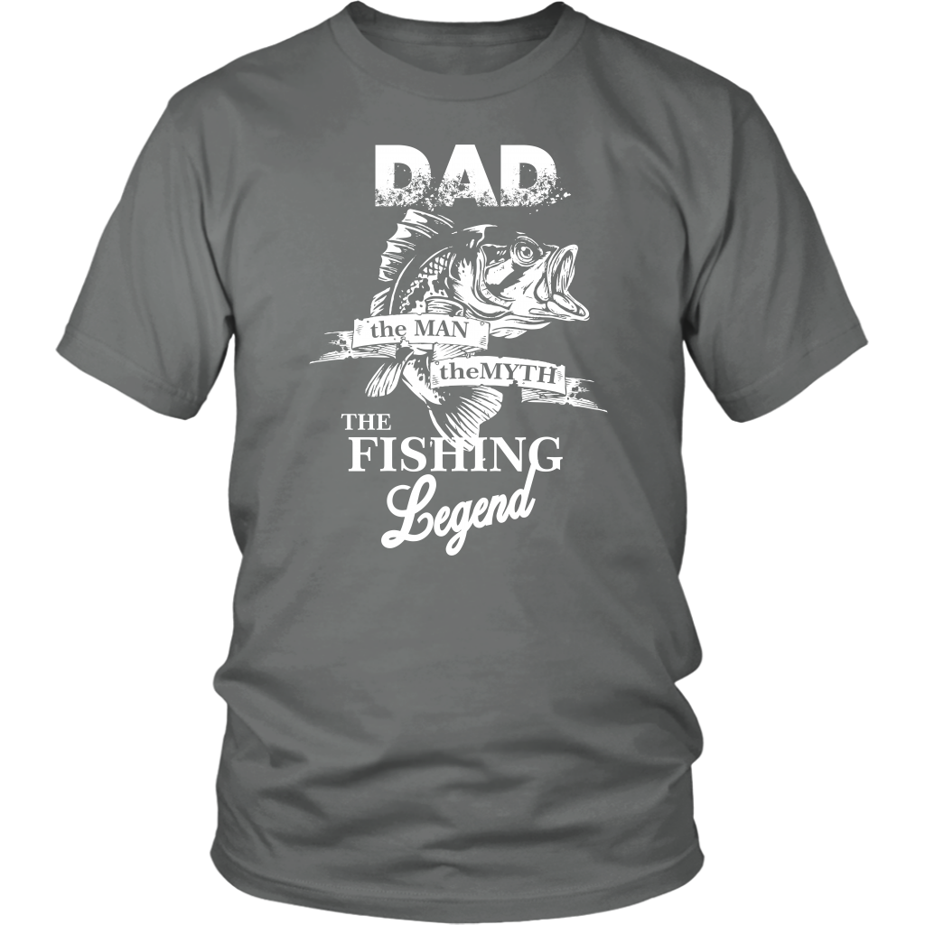 Dad! The Man! The Myth! The Fishing Legend - River Life T-Shirt