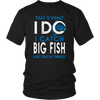 Image of I Catch Big Fish n I know Things