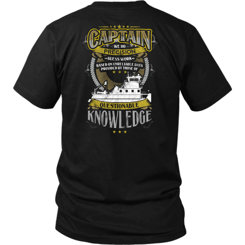 Captain We Do Precision Guess Work Based On Unreliable Data - Funny Towboat Captain Gift, Funny Captain T-shirt