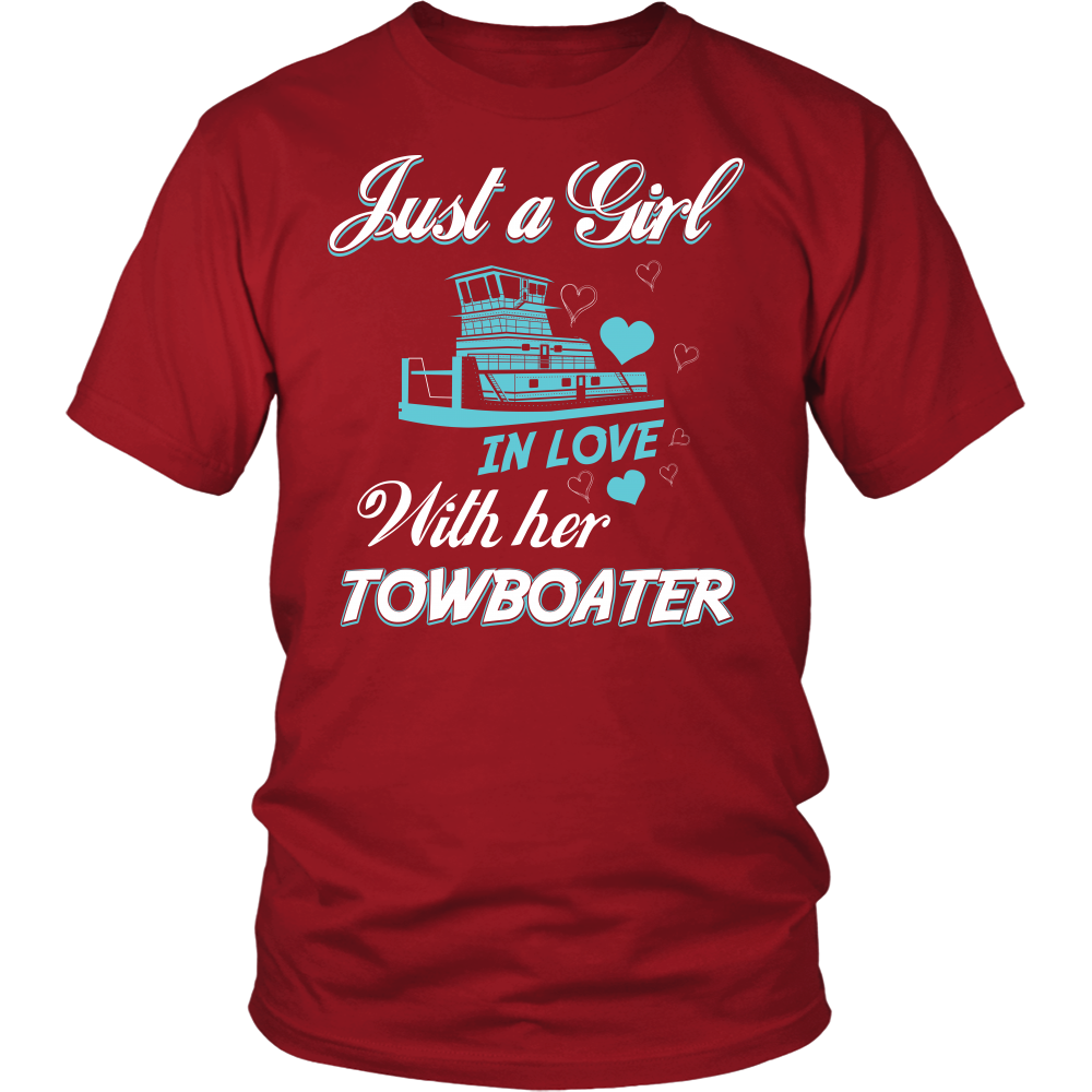 Just A Girl In Love With Her Towboater - River Life Apparel