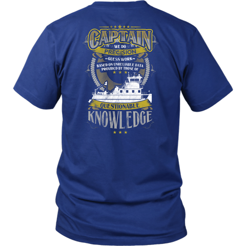 Captain We Do Precision Guess Work Based On Unreliable Data - Funny Towboat Captain Gift, Funny Captain T-shirt