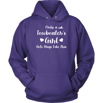 Only a Towboater's Girl Gets Hugs Like This T-Shirt