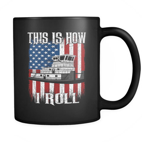 This Is How I Roll Towboater Mug