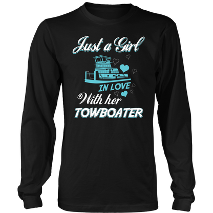 Just A Girl In Love With Her Towboater - River Life Apparel