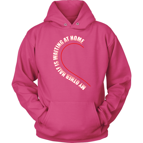 My Other Half Is At Home Hoodie - Towboater Half Tees Apparel