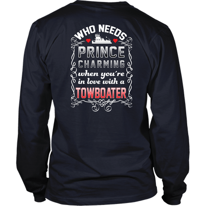 Who Needs Prince Charming Towboater Spouse T-Shirt