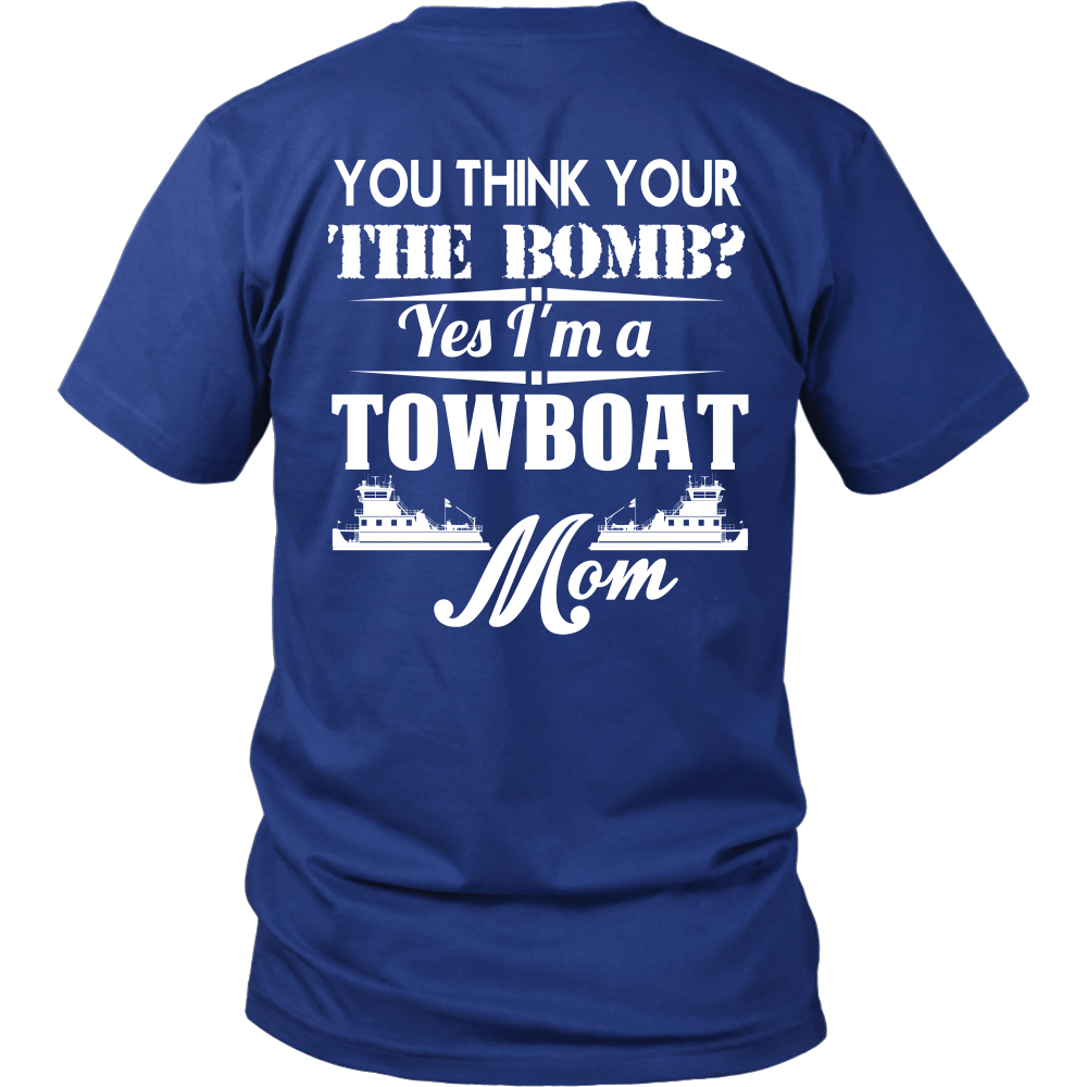 Towboat Mom Is The Bomb - River Life Apparel