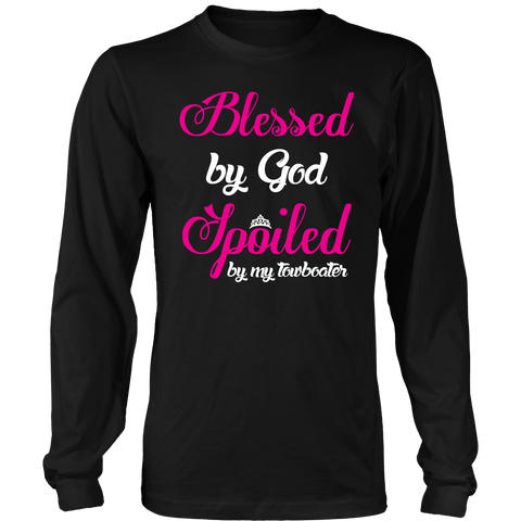 Blessed By God Spoiled By My Towboater - River Life T-Shirt