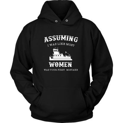 Assuming I Was Like Most Women Was Your First Mistake T-Shirt