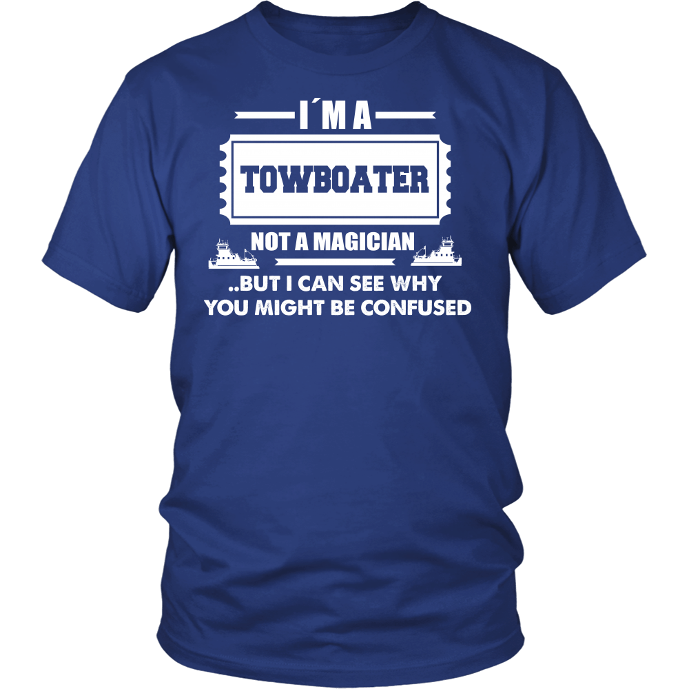 Towboater! Not a Magician!  - River Life Apparel