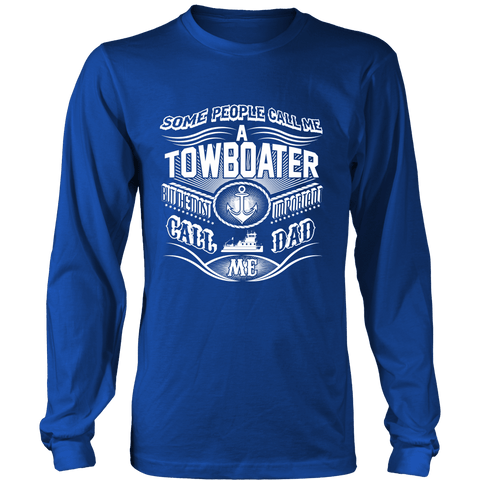 Daddy Towboater - River Life Shirt For Towboaters