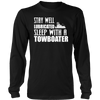 Image of Stay Well Lubricated - Sleep With A Towboater T-Shirt