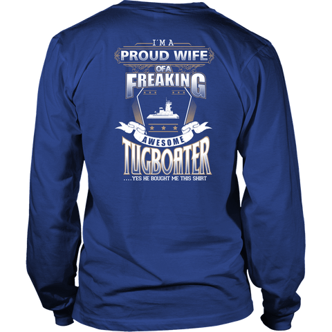 Proud Wife of A Freakin' Awesome Tugboater