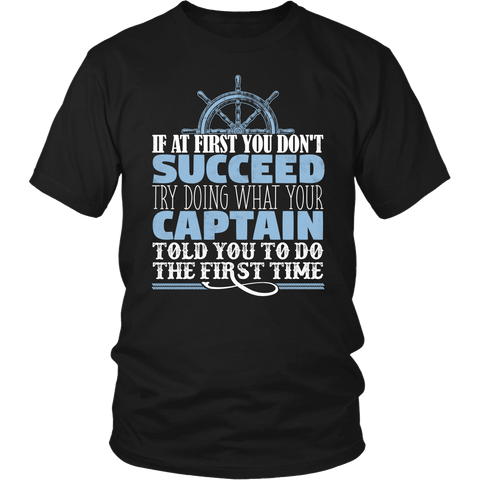 Funny Captain Tshirt - Do What Your Captain Told You To Do..