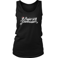Anchored To A Towboater Tank top - River Life Apparel For Super Sexy Towboaters - Towboater Gift