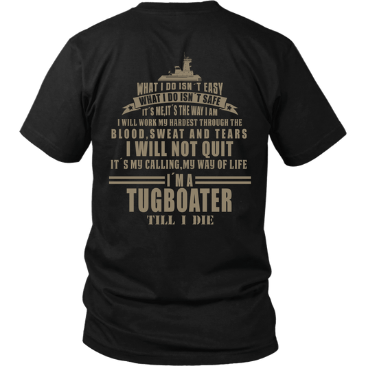 Tugboater Till I Die - River Life T-Shirt