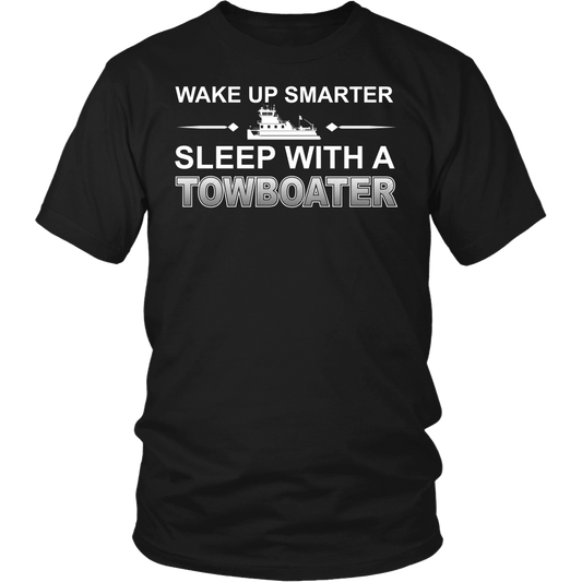 Wake Up Smarter Towboater T-Shirt