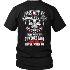 Mess With Me I'll Knock You Out Towboat Lady Shirt