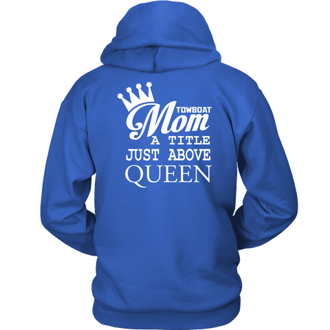 Towboat Mom! A Title Just Above Queen