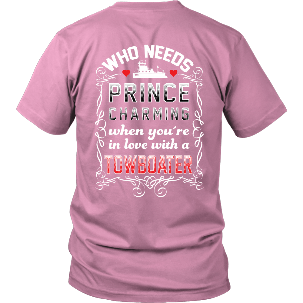 Who Needs Prince Charming Towboater Spouse T-Shirt