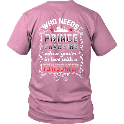 Who Needs Prince Charming Towboater Spouse T-Shirt