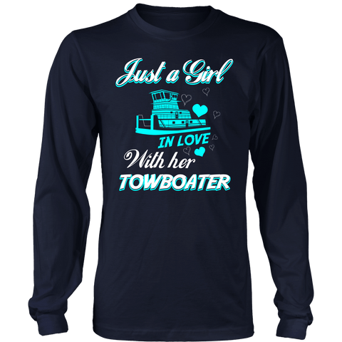 Just A Girl In Love With Her Towboater - River Life Shirt