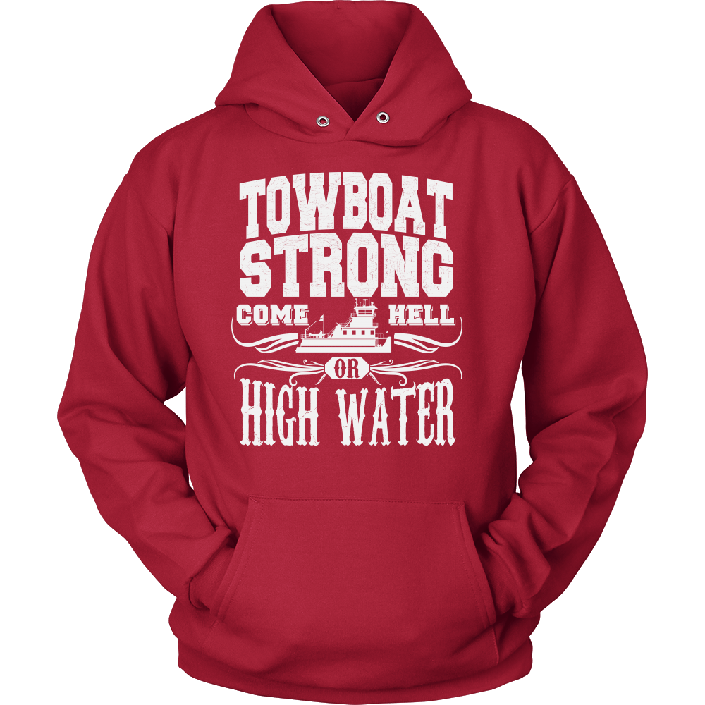 Towboat Strong! Come HELL or High Water Tee