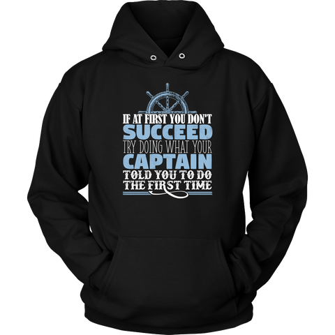 Funny Captain Tshirt - Do What Your Captain Told You To Do..