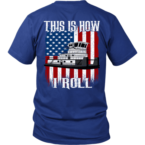 This Is How Towboaters Roll - River Rat T-Shirt