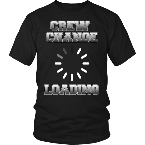 Funny Crew Change Loading - River Life Shirt For Towboaters