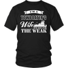 Image of Not For The Weak - Funny Towboat Wife Tee