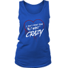 Image of I Want Crazy Women Tank Top