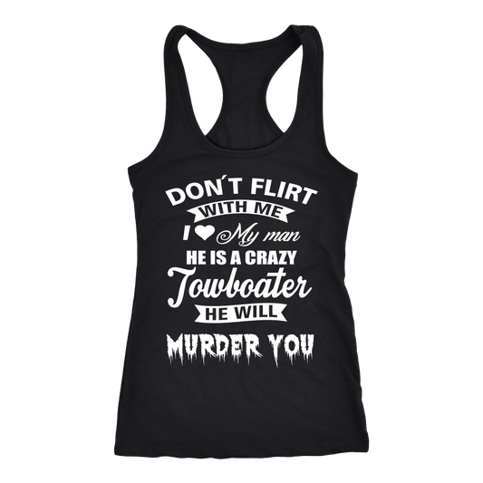 Funny Towboaters Spouse Tank Top - Don't Flirt With Me