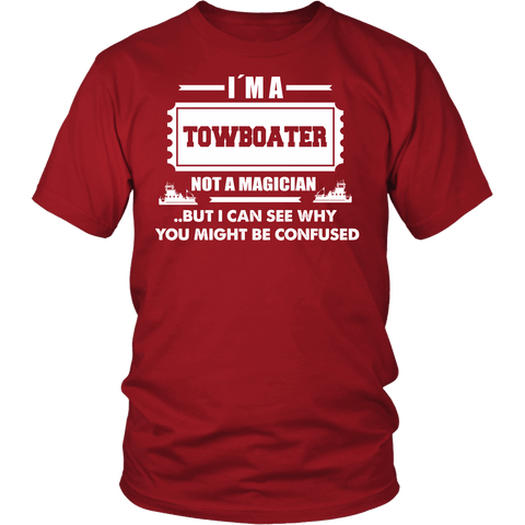 Towboater! Not a Magician!  - River Life Apparel