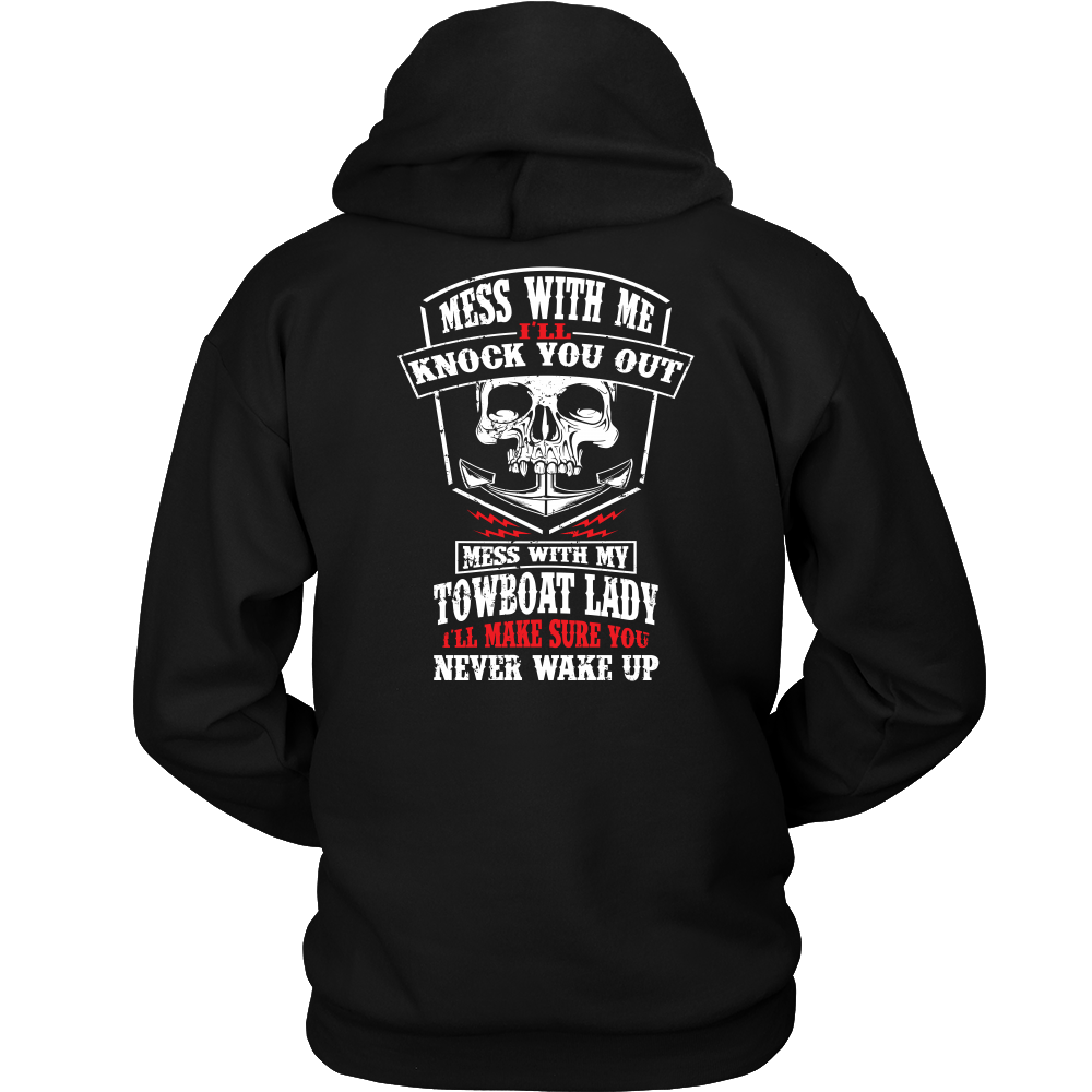 Mess With Me I'll Knock You Out Towboat Lady Shirt