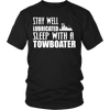Image of Stay Well Lubricated - Sleep With A Towboater