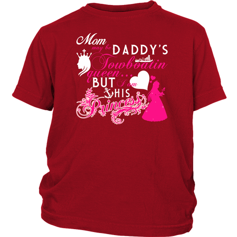 Daddy's Towboat Princess -Towboater Apparel - Gift For Towboater Princess