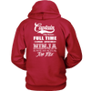 Image of Captain Full Time Ninja - Towboater Shirt - Gift For Towboater