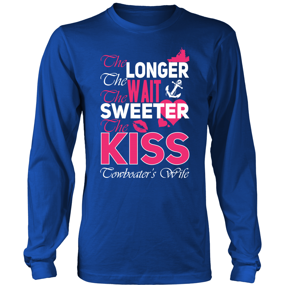 The Longer !The Sweeter! Towboater Tee