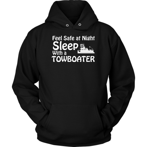 Feel Safe At Night - Sleep With A Towboater - Towboater Apparel