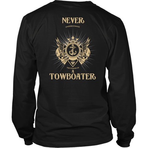Never Underestimate A Towboater - River Life Apparel