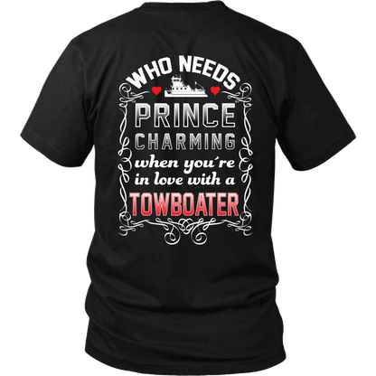 Who Needs Prince Charming Towboater Spouse T-Shirt