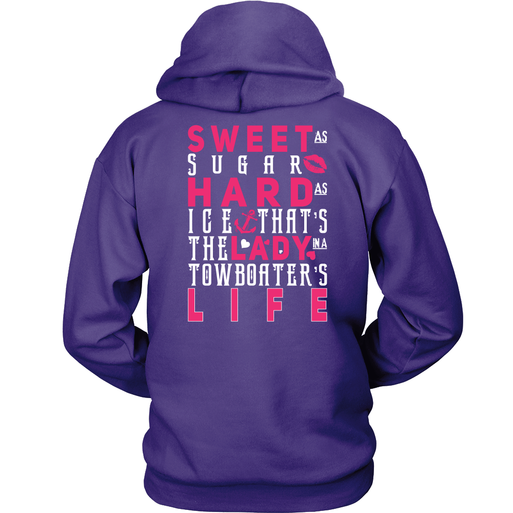 Sweet As Sugar! Hard As Ice! - Towboater Lady T-Shirt